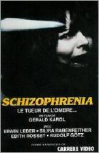 SCHIZOPHRENIA-LE TUEUR DE L'OMBRE