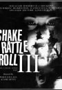 Shake Rattle & Roll 3