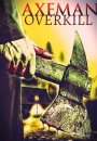 Axeman 2: Overkill