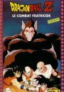 Dragon ball Z : le combat fratricide