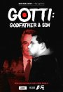 Gotti: Godfather and Son