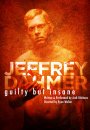 Jeffrey Dahmer: Guilty But Insane