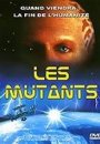 Les Mutants