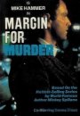 Margin for murder