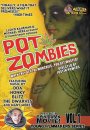 Pot Zombies