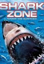 Shark Zone : Alerte aux Requins - La Mort au Large