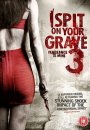 I Spit On Your Grave 3 : Vengeance is Mine