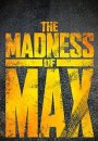 The Madness of Max