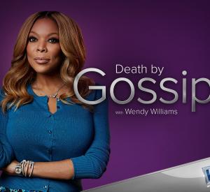 Death By Gossip with Wendy Williams