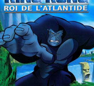 King Kong : Roi de L'Atlantide