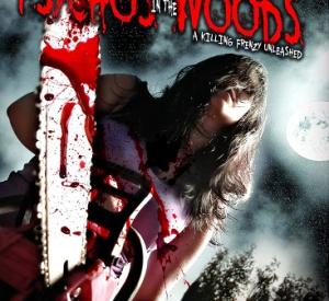 Psychos In The Woods: A Killing Frenzy Unleashed
