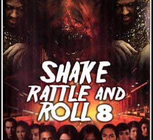 Shake Rattle & Roll 8