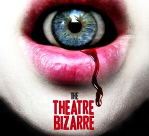 The Theatre Bizarre