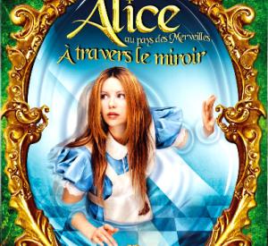 Alice au Pays des Merveilles: À Travers le Miroir