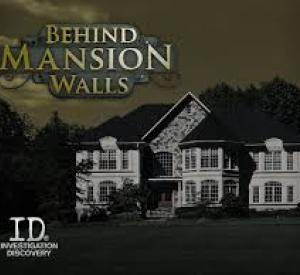 Behind Mansion Walls