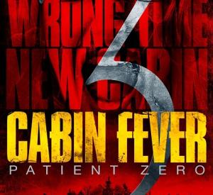 Cabin Fever 3 : Patient Zéro