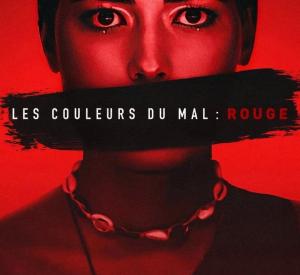 Les Couleurs du mal : Rouge