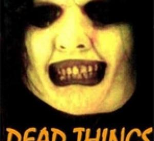 Dead Things