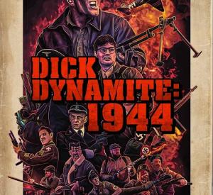 Dick Dynamite: 1944