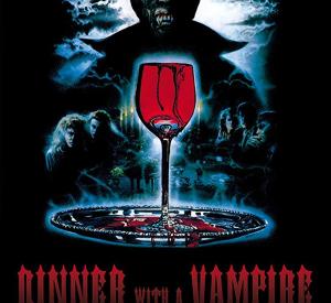 Dinner with a Vampire