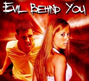 Evil Behind You