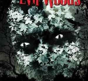 The Evil Woods