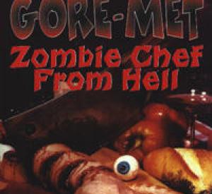Gore-Met: Zombie Chef from Hell