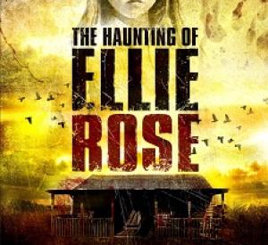 The Haunting Of Ellie Rose