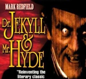 Dr. Jekyll and Mr. Hyde