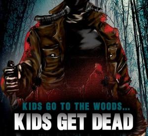 Kids Go To The Woods... Kids Get Dead