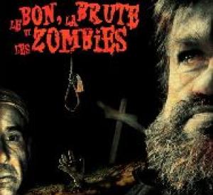 Le Bon la brute et les zombies