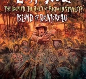 Lost Soul: The Doomed Journey of Richard Stanley's Island of Dr. Moreau