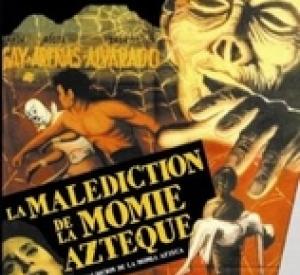 La Malédiction de la Momie Aztèque