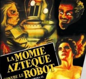 La Momie Aztèque contre le Robot