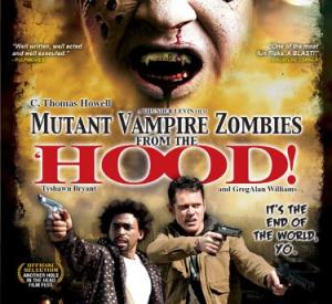 Mutant Vampire Zombies from the 'Hood!