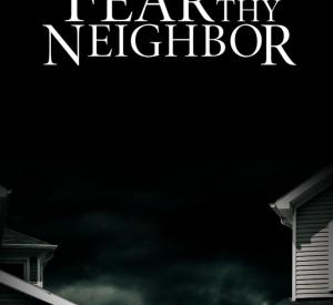 Fear thy Neighbour