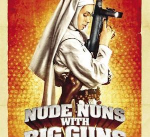 Nude Nuns with Big Guns