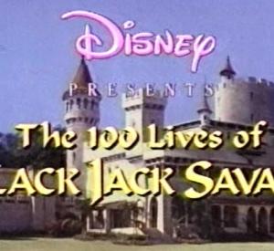 The 100 Lives of Black Jack Savage