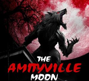 The Amityville Moon