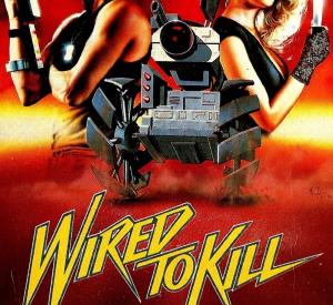 Wired to Kill