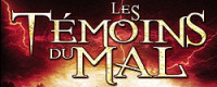 Témoins du mal, Les