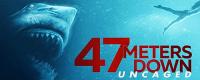 47 Meters Down Uncaged