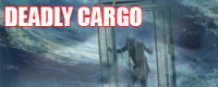 Deadly Cargo