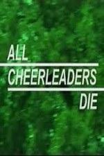 All Cheerleaders Die