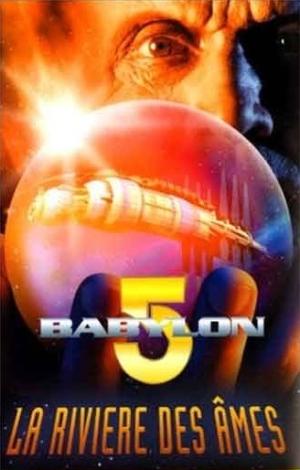 Babylon 5 : La rivière des âmes