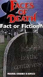 Faces of Death: Fact or Fiction ?