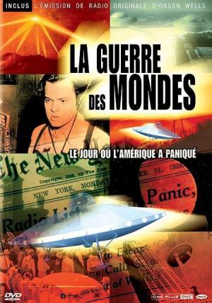 La Guerre des Mondes: Le Jour où l'Amérique a Paniqué