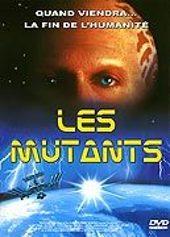 Les Mutants