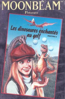 Les Dinosaures enchantes au golf