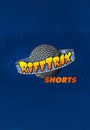 Rifftrax Shorts